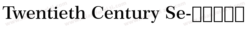 Twentieth Century Se字体转换